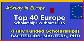 European Government Scholarships 2025 Without IELTS (Fully Funded)