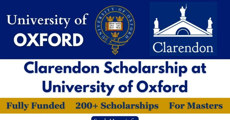 Oxford University’s 200 Clarendon Scholarships for 2025